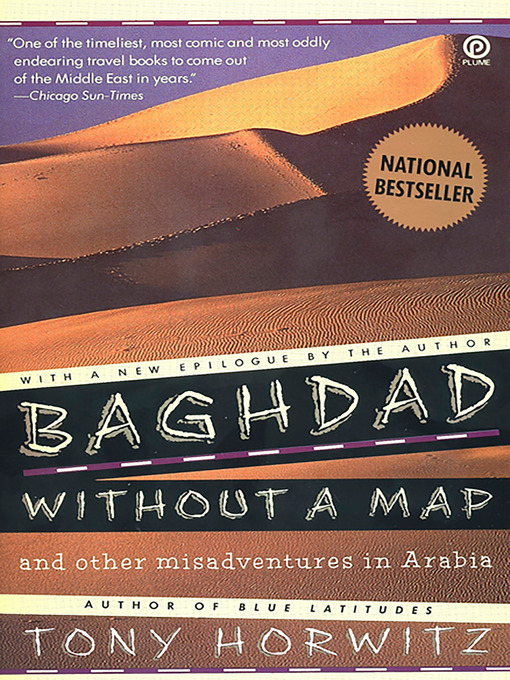 Title details for Baghdad without a Map and Other Misadventures in Arabia by Tony Horwitz - Wait list